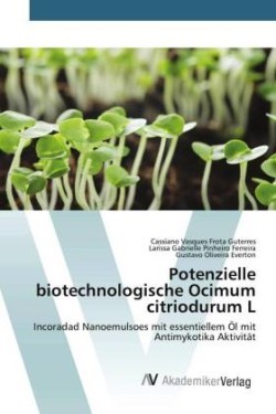 Potenzielle biotechnologische Ocimum citriodurum L