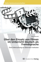 Über den Einsatz von Filmen im Unterricht Deutsch als Fremdsprache