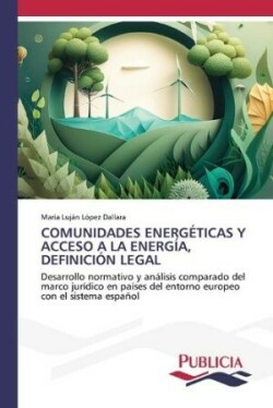 Comunidades Energéticas Y Acceso a la Energía, Definición Legal