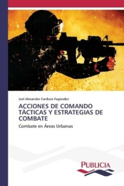 Acciones de Comando Tácticas Y Estrategias de Combate