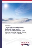 Ondas de gravedad sobre Sudamérica y radio ocultamiento satelital GPS