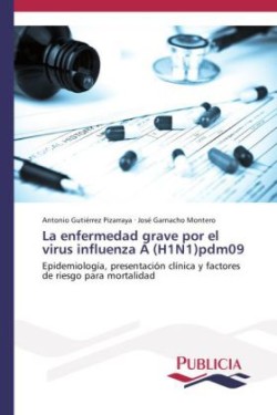 enfermedad grave por el virus influenza A (H1N1)pdm09