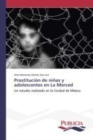 Prostitución de niñas y adolescentes en La Merced