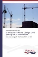 artículo 1591 del Código Civil y la Ley de la Edificación