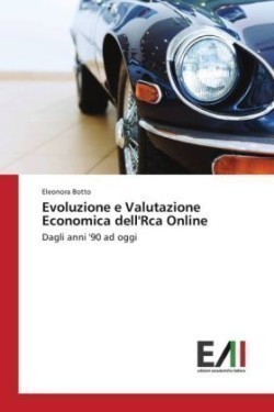 Evoluzione e Valutazione Economica dell'Rca Online
