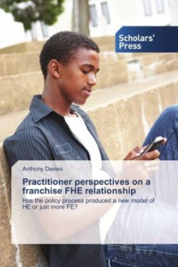 Practitioner perspectives on a franchise FHE relationship