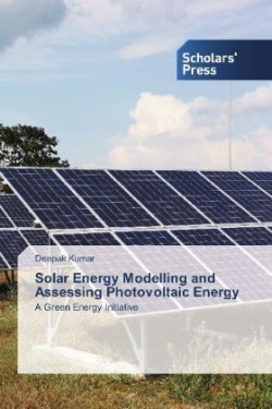 Solar Energy Modelling and Assessing Photovoltaic Energy