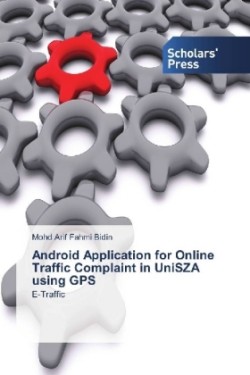 Android Application for Online Traffic Complaint in UniSZA using GPS