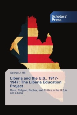 Liberia and the U.S., 1917-1947