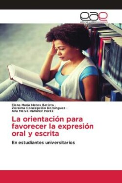 La orientación para favorecer la expresión oral y escrita