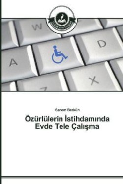 Özürlülerin İstihdamında Evde Tele Çalışma