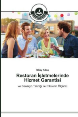 Restoran İşletmelerinde Hizmet Garantisi