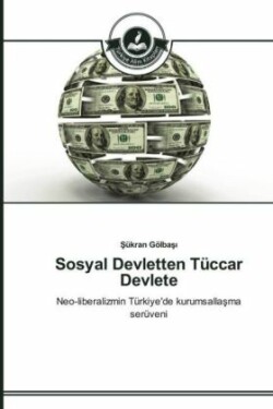 Sosyal Devletten Tüccar Devlete