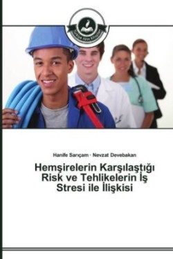 Hemşirelerin Karşılaştığı Risk ve Tehlikelerin İş Stresi ile İlişkisi