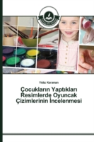 Çocukların Yaptıkları Resimlerde Oyuncak Çizimlerinin İncelenmesi