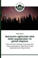 Astronomi eğitiminde akıllı tahta uygulamaları ve görsel düşünce