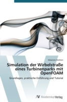 Simulation der Wirbelstraße eines Turbinenparks mit OpenFOAM