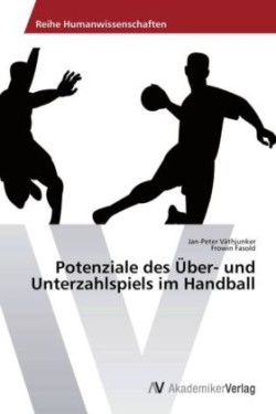 Potenziale des Über- und Unterzahlspiels im Handball