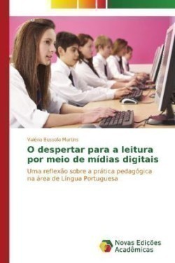 O despertar para a leitura por meio de mídias digitais