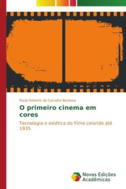 O primeiro cinema em cores