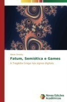 Fatum, Semiótica e Games