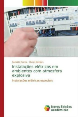 Instalações elétricas em ambientes com atmosfera explosiva