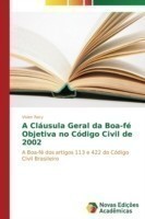 Cláusula Geral da Boa-fé Objetiva no Código Civil de 2002