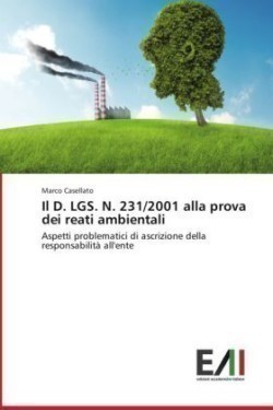 D. Lgs. N. 231/2001 Alla Prova Dei Reati Ambientali