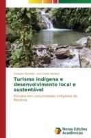 Turismo indígena e desenvolvimento local e sustentável