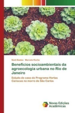 Benefícios socioambientais da agroecologia urbana no Rio de Janeiro