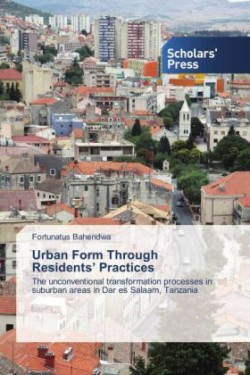 Urban Form Through Residents' Practices