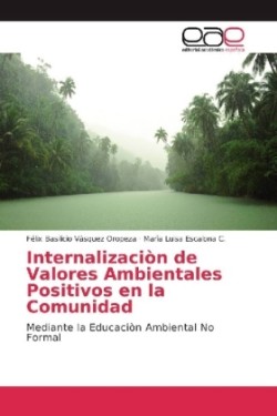 Internalizaciòn de Valores Ambientales Positivos en la Comunidad