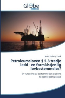 Petroleumsloven 5-3 Tredje Ledd - En Formalstjenlig Lovbestemmelse?