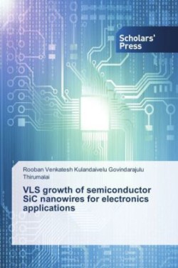 VLS growth of semiconductor SiC nanowires for electronics applications