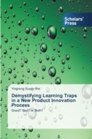 Demystifying Learning Traps in a New Product Innovation Process