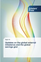 Updates on the Global External Imbalance and the Global Savings Glut