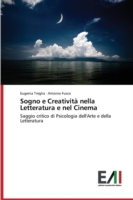 Sogno e Creatività nella Letteratura e nel Cinema