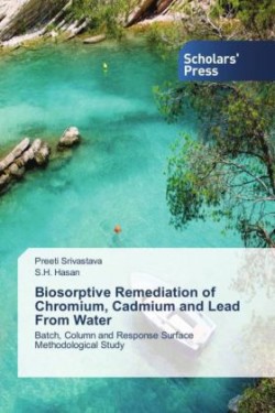 Biosorptive Remediation of Chromium, Cadmium and Lead from Water