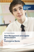 Risk Management and Capital Measurement in Commercial Banks