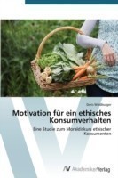 Motivation für ein ethisches Konsumverhalten