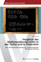 Vergleich des Mathematikunterrichts in der Türkei und in Österreich