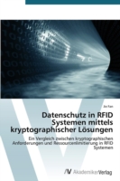 Datenschutz in RFID Systemen mittels kryptographischer Lösungen