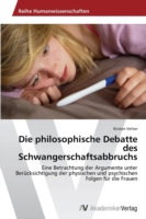 philosophische Debatte des Schwangerschaftsabbruchs