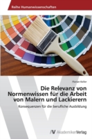 Relevanz von Normenwissen für die Arbeit von Malern und Lackierern