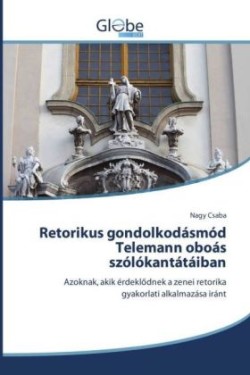 Retorikus gondolkodásmód Telemann oboás szólókantátáiban