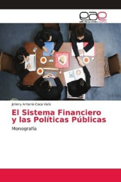 El Sistema Financiero y las Políticas Públicas