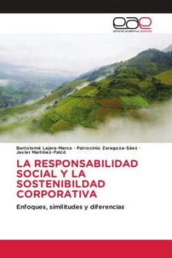 LA RESPONSABILIDAD SOCIAL Y LA SOSTENIBILDAD CORPORATIVA