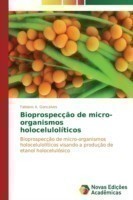 Bioprospecção de micro-organismos holocelulolíticos