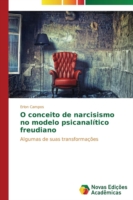 O conceito de narcisismo no modelo psicanalítico freudiano