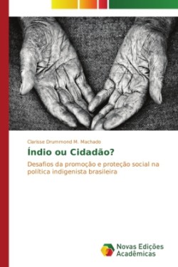 Índio ou Cidadão?